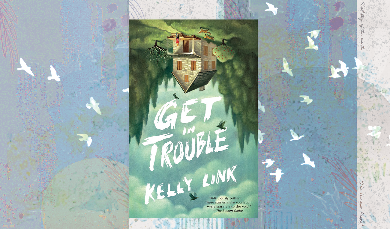 Kelly Link’s ‘The Summer People’ and an escape from writer’s block