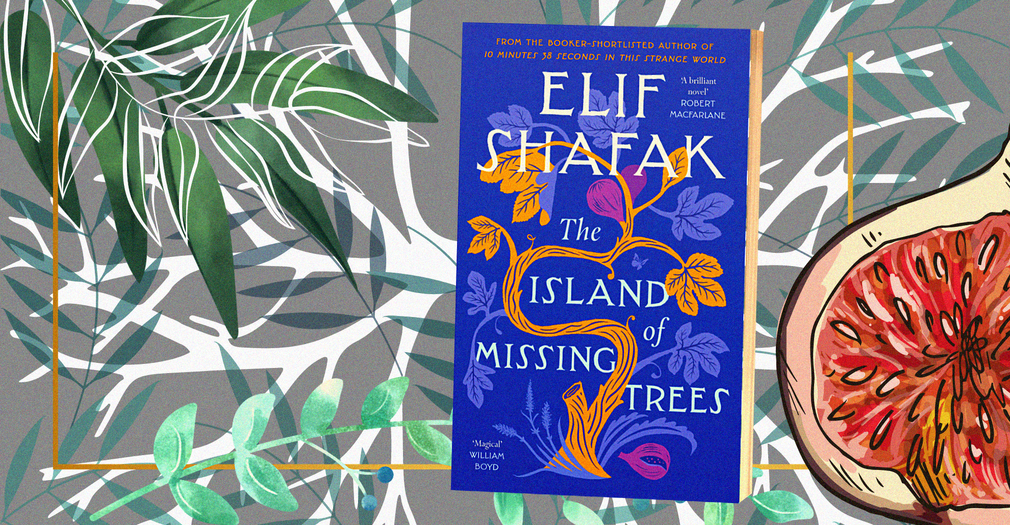 Elif Shafak’s ‘The Island of Missing Trees’: Fragments of an uprooted people