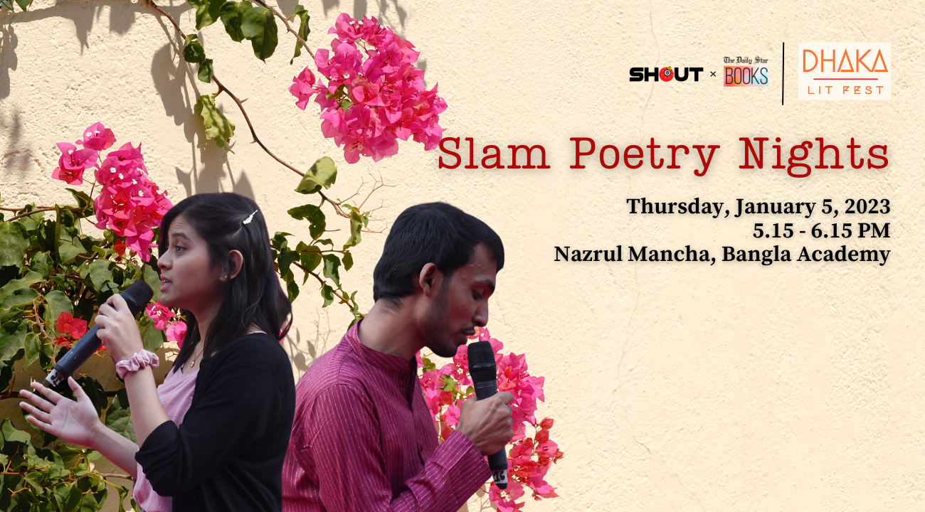 On curating Slam Poetry Nights for Dhaka Lit Fest tomorrow 