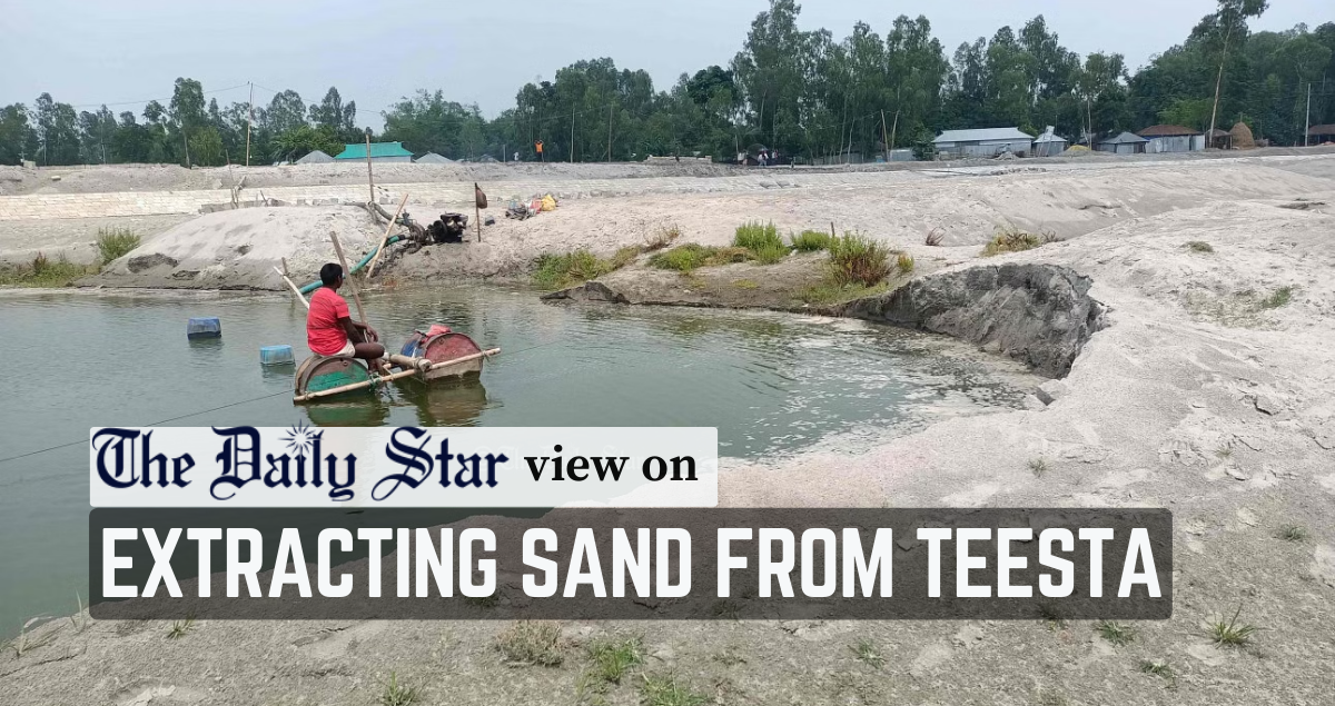 Greater effort needed to stop sand extraction from Teesta 