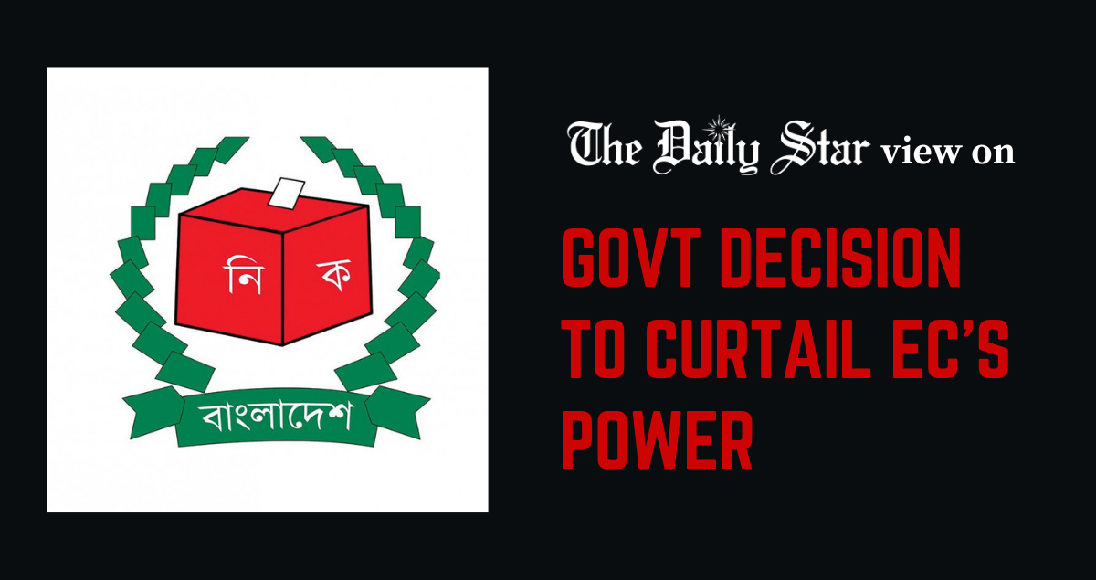 Govt decision to curtail EC’s power
