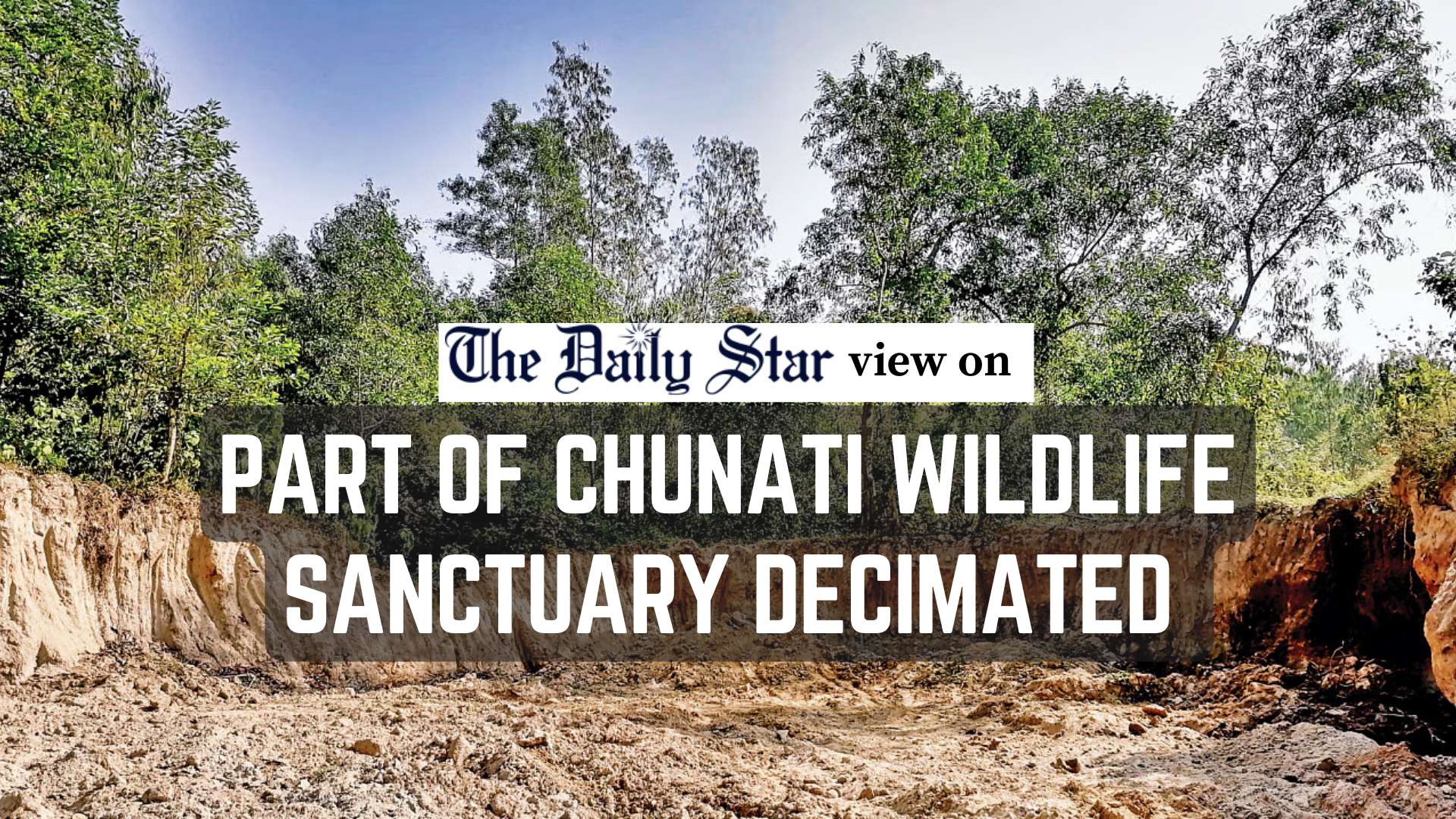 Save Chunati Wildlife Sanctuary from encroachers