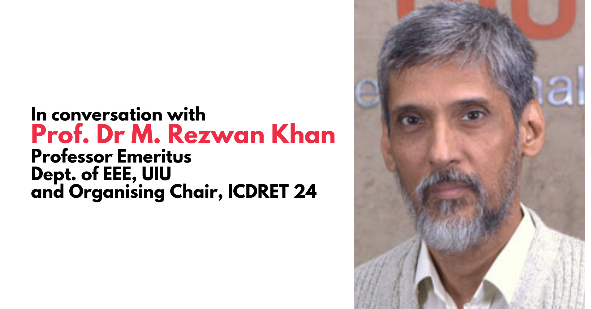 In conversation with UIU’s Prof. Dr M. Rezwan Khan