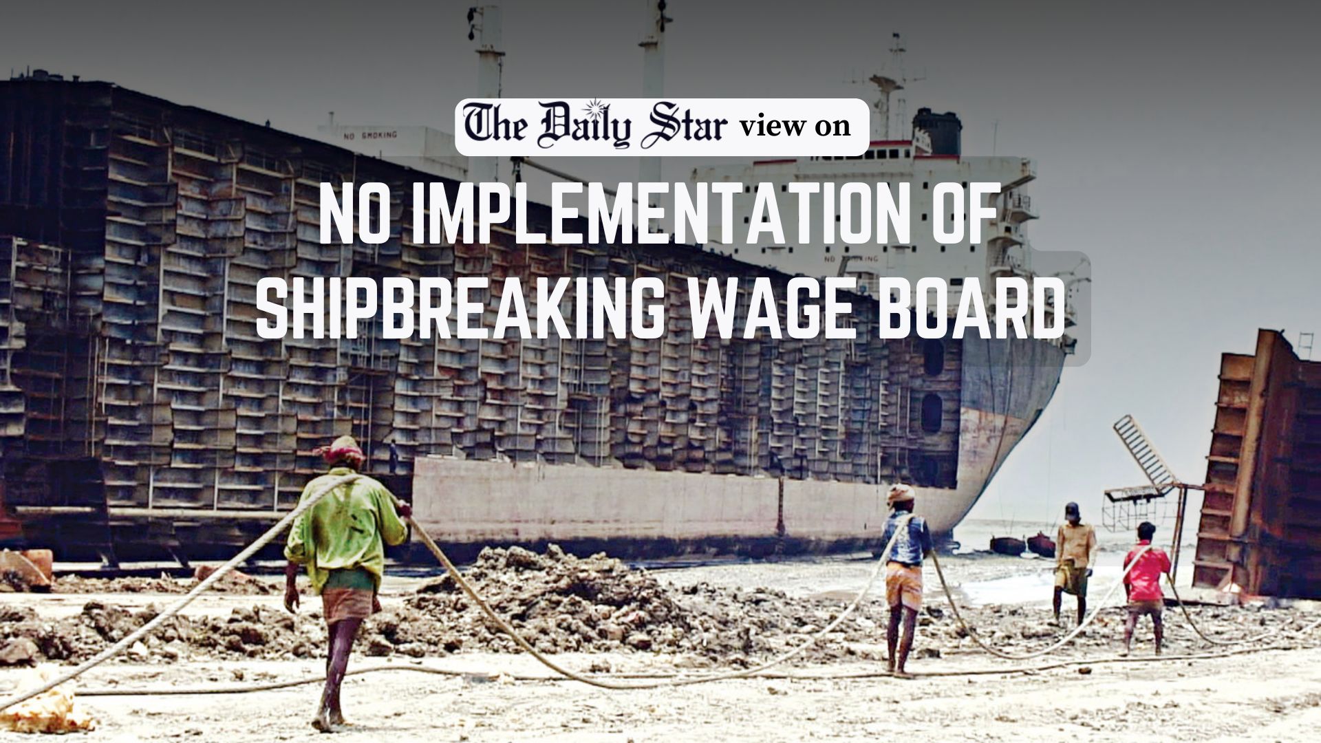 Ensure fair wage for shipbreaking workers