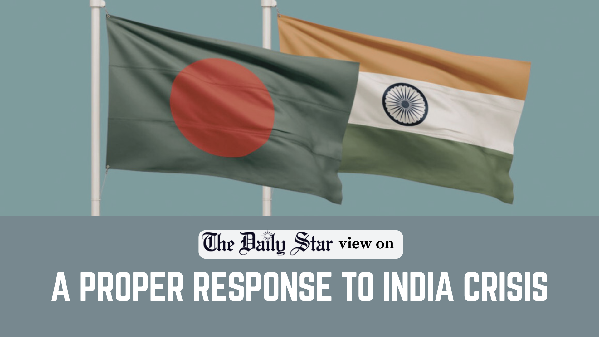 We must respond firmly to the anti-Bangladesh campaign in India