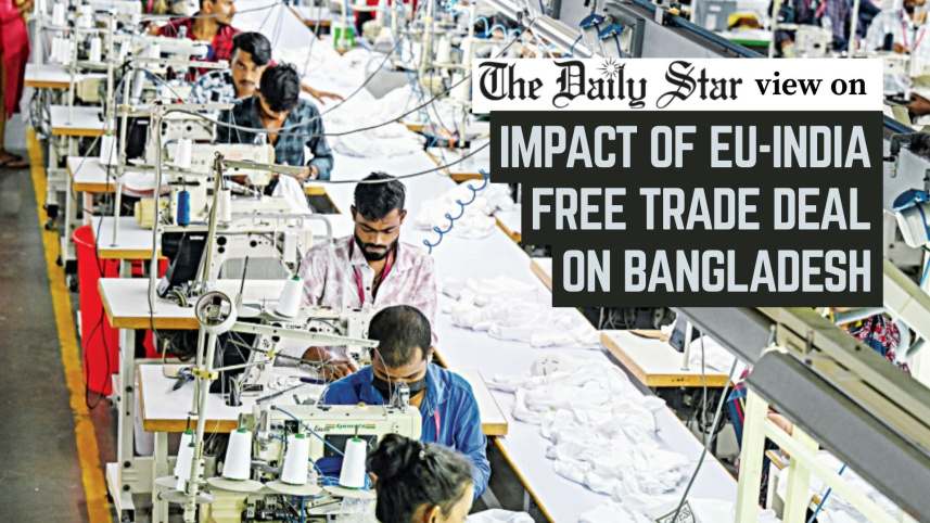 EDITORIAL 1 - Impact of EU-India free trade deal on Bangladesh.jpg