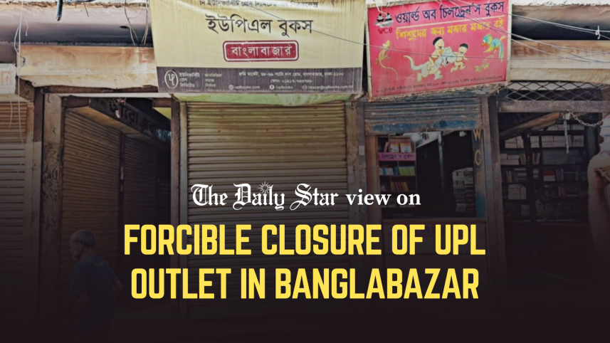 Editorial 1 - Forcible closure of UPL outlet in Banglabazar.png