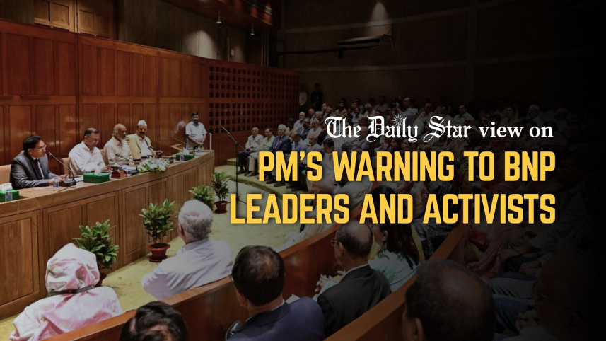 EDITORIAL 1 - PM's warnings to BNP leaders and activists.jpg
