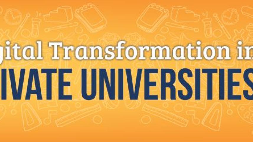DIGITAL TRANSFORMATION IN HIGHER EDUCATION - PRIVATE UNIVERSITY OF THE FUTURE