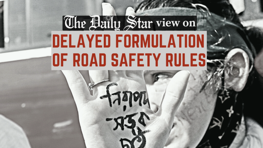 delayed formulation of road safety rules