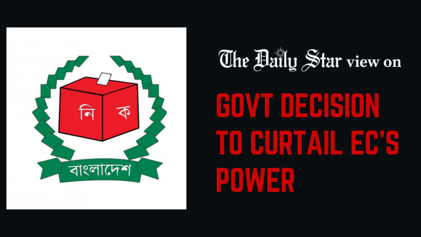 Govt decision to curtail EC’s power