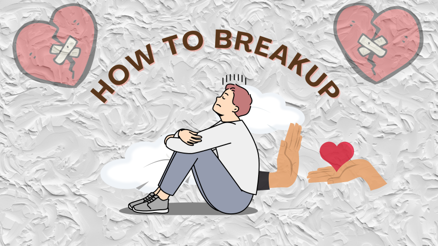 How to breakup 101: A man's guide to breaking up in a healthy way