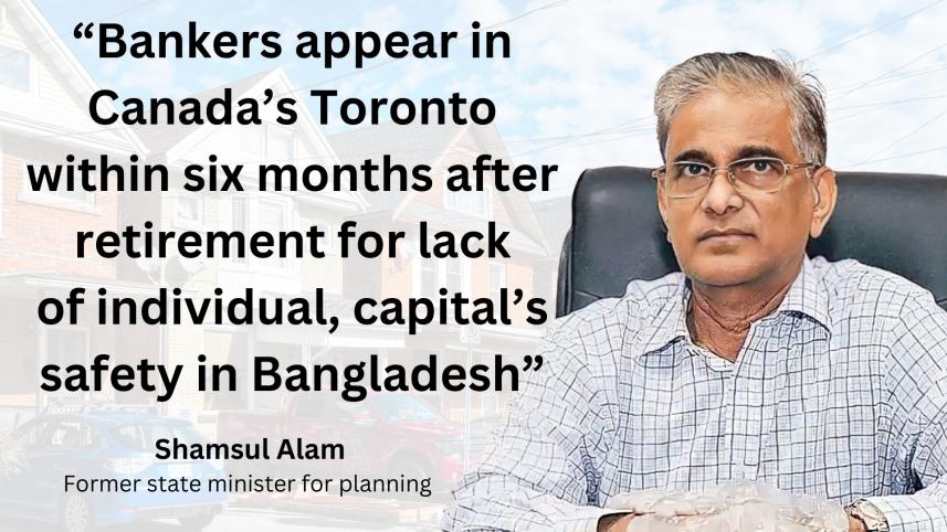 bankers_move_to_canadas_toronto_within_six_months_after_retirement_for_lack_of_individual_capitals_safety_in_bangladesh.jpg