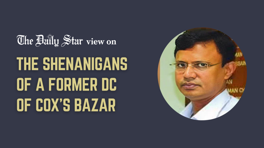 shenanigans of former coxs bazar dc ruhul amin
