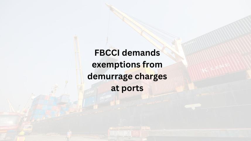 fbcci_demands_exemptions_from_demurrage_charges_at_ports.jpg