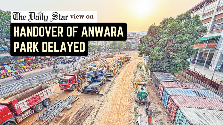 handover of Anwara Park delayed