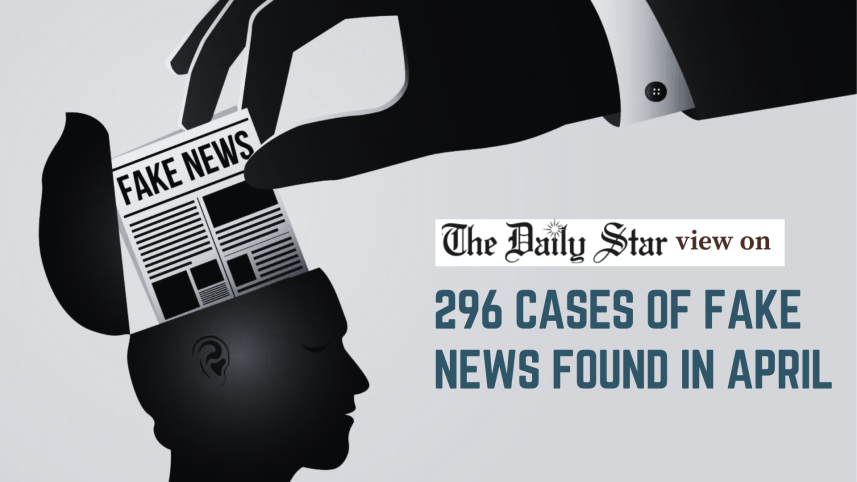 296 cases of fake news found in april