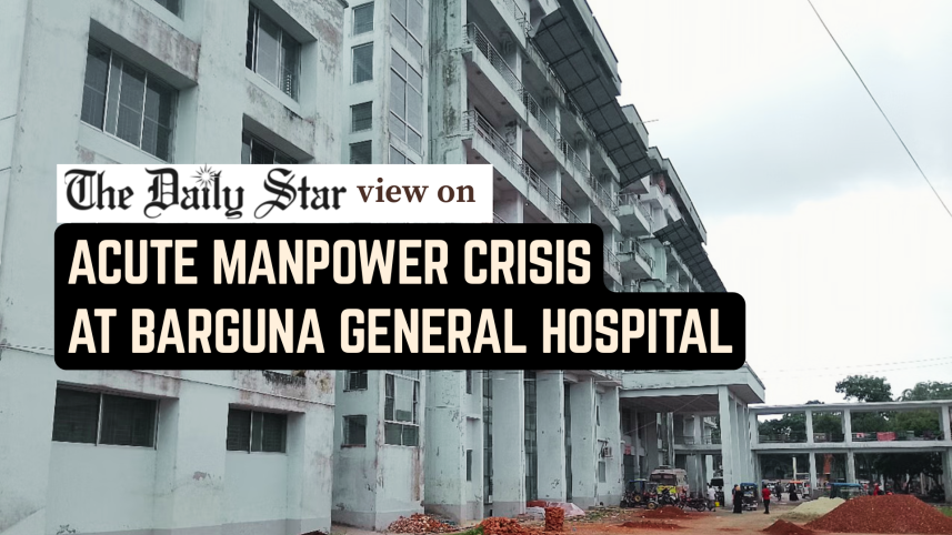 acute manpower crisis at barguna general hospital