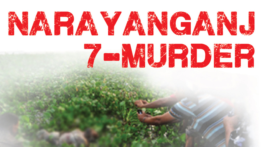 seven-murder in Narayanganj