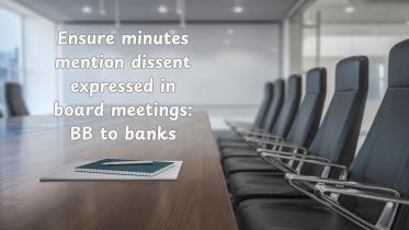 ensure_minutes_mention_dissent_expressed_in_board_meetings_bb_to_banks.jpg