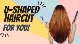 U-shaped haircut